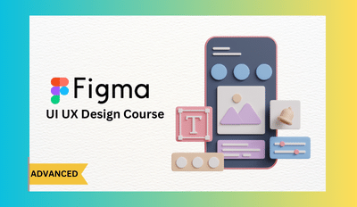 Online Advanced Figma UI UX Design Certification Course
