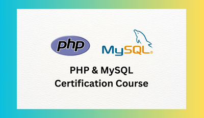 PHP & MySQL Training Certification Course